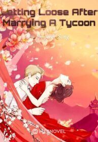 Letting Loose After Marrying A Tycoon